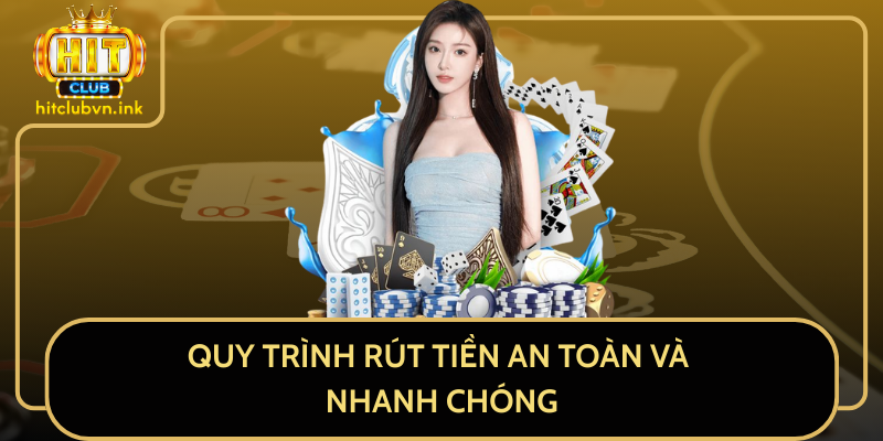 Quy Trình Rút Tiền An Toàn Và Nhanh Chóng Quy Trình Rút Tiền An Toàn Và Nhanh Chóng